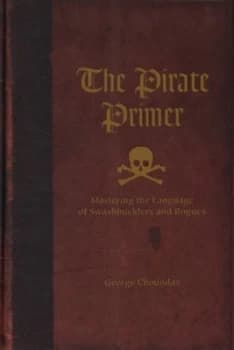 The Pirate Primer by George Choundas Hardback