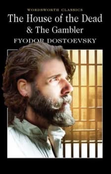 The House of the Dead / the Gambler by Fyodor Dostoevsky Paperback