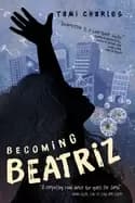 becoming beatriz
