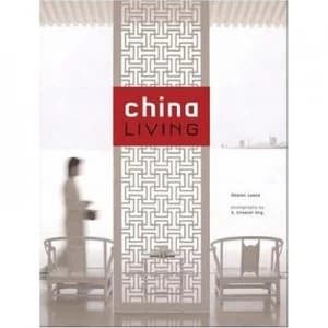 China Living by Sharon Leece and Chester Ong Hardback