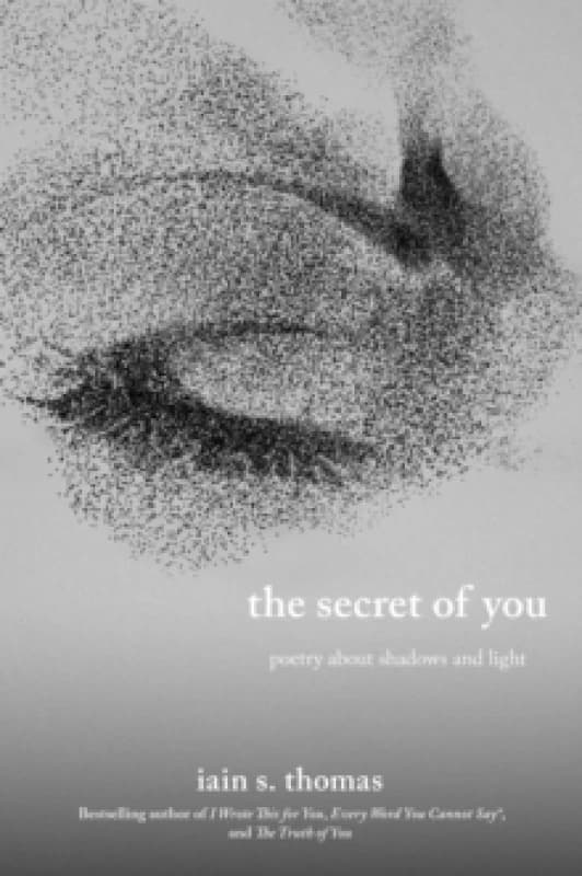 The Secret of You : Poetry About Shadows and Light Paperback / softback