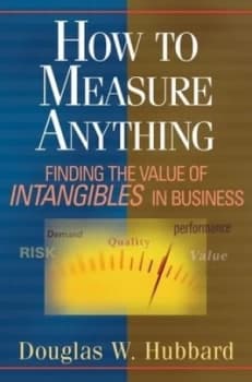 How to Measure Anything by Douglas W. Hubbard Hardback