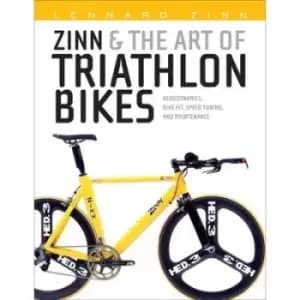 Zinn & the art of triathlon bikes by Lennard Zinn