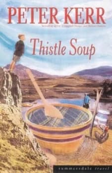 Thistle Soup by Peter Kerr Book