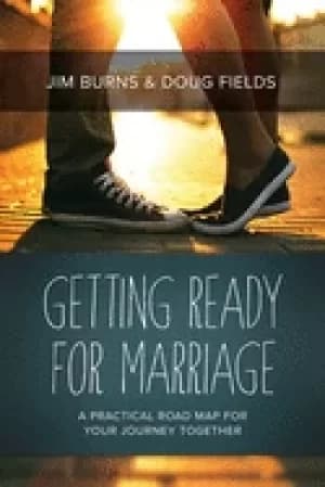 getting ready for marriage a practical road map for your journey together