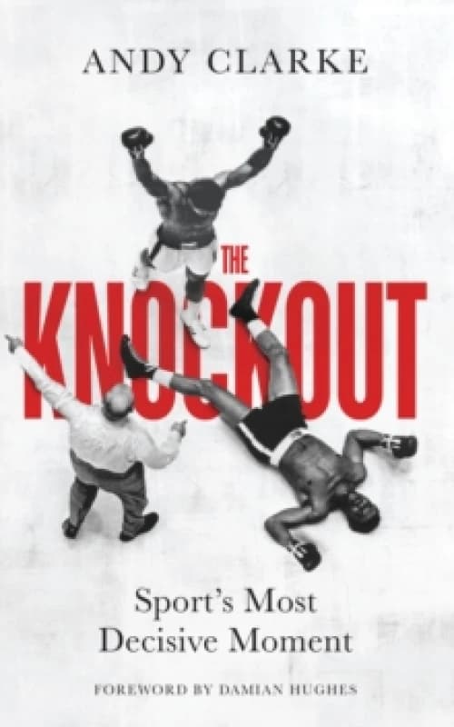 The Knockout. Hardback. By Andy Clarke Books