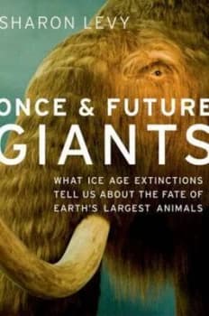 Once and Future Giants by Sharon Levy Book