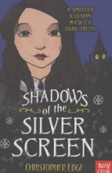 Shadows of the Silver Screen by Christopher Edge Book