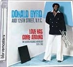 DONALD BYRD - Love Has Come Around: The Elektra Records Anthology 1978-1982 (Super Jewel Case) (Music CD