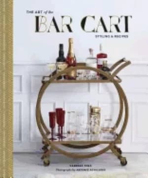 art of the bar cart styling and recipes book about booze gift for dads mix