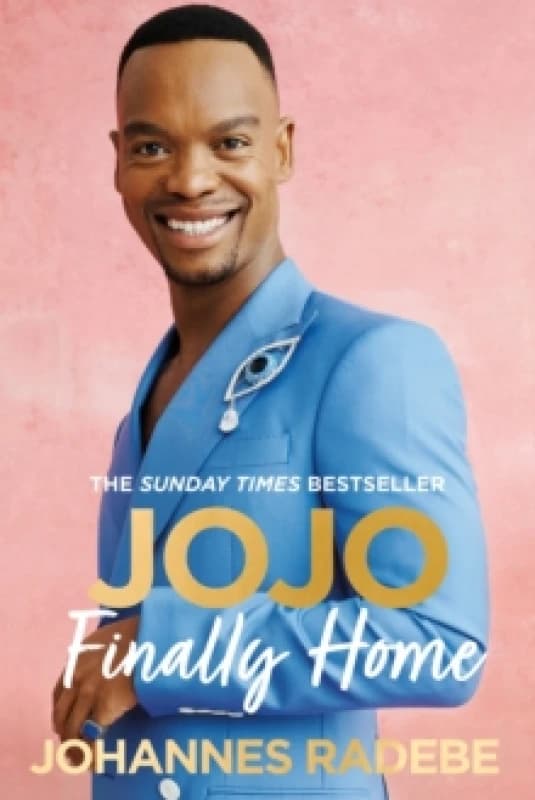 Jojo : Finally Home - My Inspirational Memoir - THE SUNDAY TIMES BESTSELLER (2023) Hardback