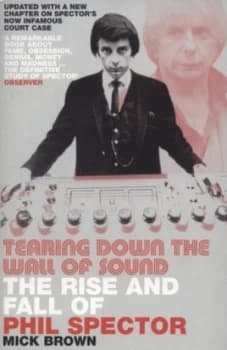 Tearing down the Wall of Sound by Mick Brown Paperback