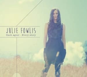 Gach Sgeul - Every Story by Julie Fowlis CD Album