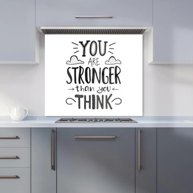 Warren Reed - Designer You Are Stronger Than You Think Kitchen Splashback in Black Size: 600mm x 750mm Black Unisex 600mm x 750mm