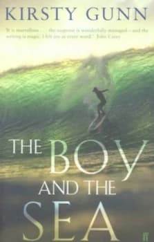 The Boy and the Sea by Kirsty Gunn Book