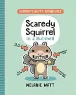 scaredy squirrel in a nutshell