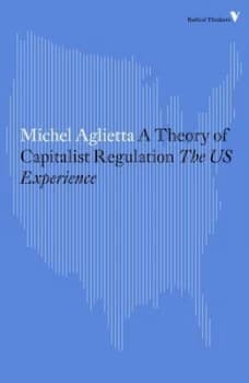 A Theory of Capitalist Regulation by Michel Aglietta Paperback