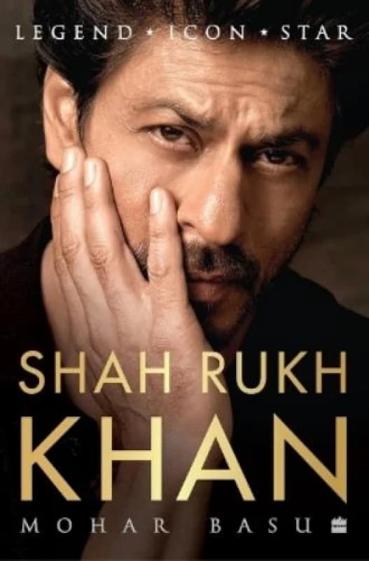 SHAH RUKH KHAN : Legend, Icon, Star Hardback
