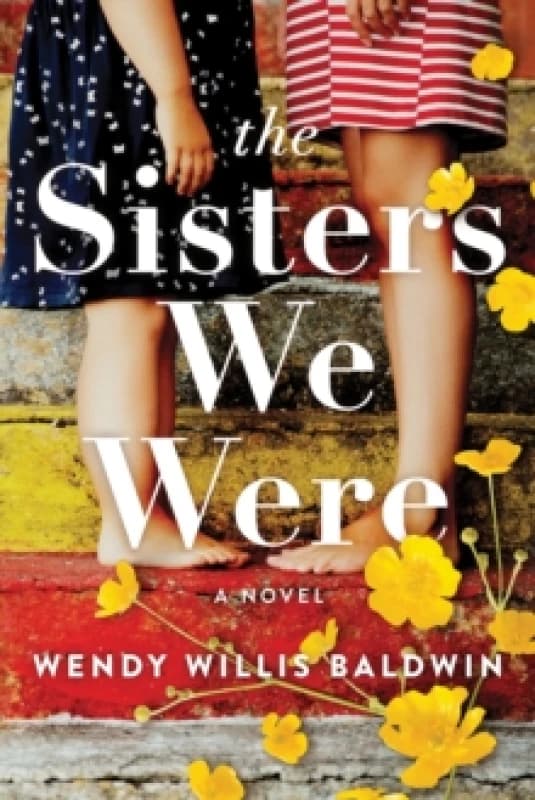The Sisters We Were : A Novel Paperback / softback
