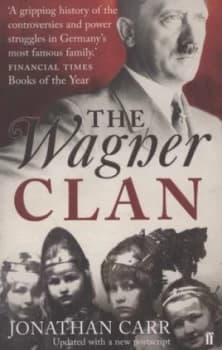 The Wagner Clan by Jonathan Carr Book