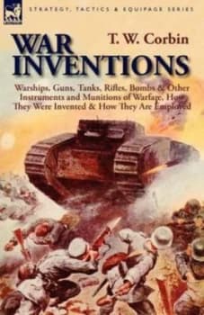 War Inventions by T W Corbin Hardback