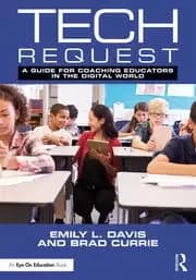 Tech Request A Guide for Coaching Educators in the Digital World