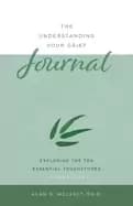 understanding your grief journal exploring the ten essential touchstones