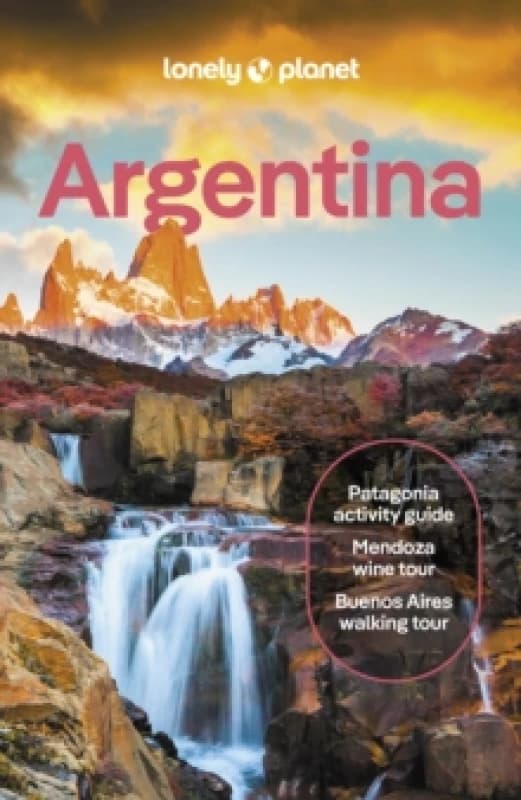 Lonely Planet Argentina : Detailed Itineraries Travel Like a Local Insider Tips Covers Buenos Aires, Iguazu, Mendoza, Patagonia, and more Paperb