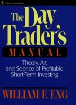 The Day Traders Manual by William F. Eng Hardback