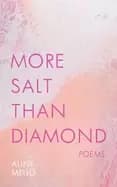 more salt than diamond poems