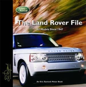The Land Rover File by Eric Dymock Hardback