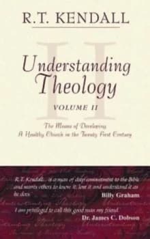 Understanding Theology by R. T Kendall Book