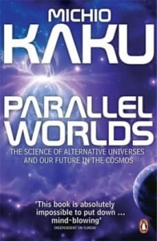 Parallel Worlds by Michio Kaku Paperback