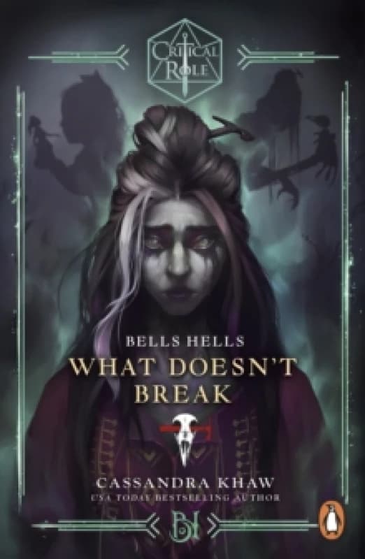 Critical Role: Bells Hells - What Doesn't Break Paperback / softback