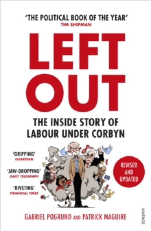 Left Out : The Inside Story of Labour Under Corbyn Paperback / softback