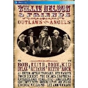 Willie Nelson And Friends Outlaws And Angels DVD