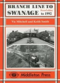 Branch Line to Swanage by Vic Mitchell Hardback