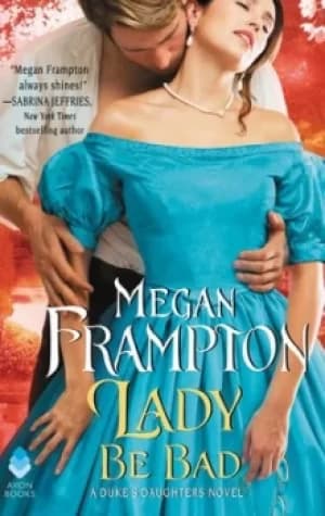 Lady be bad by Megan Frampton