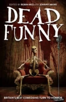 Dead Funny by Robin Ince Hardback