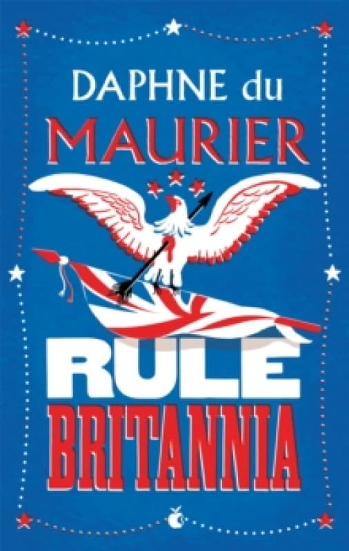 Rule Britannia by Daphne Du Maurier Paperback