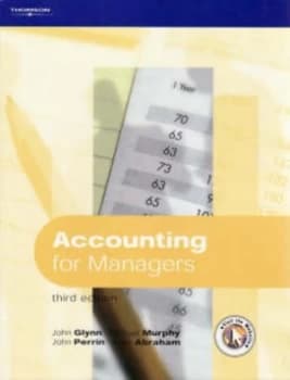 Accounting for Managers by John J Glynn Paperback