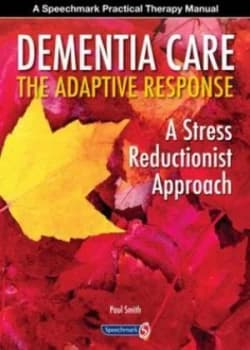 Dementia Care - the Adaptive Response by Paul.T.M Smith Paperback