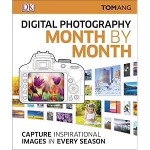 Digital Photography Month by Month by Tom Ang (Hardback, 2016)