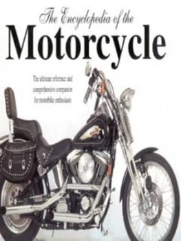 The Encyclopedia of the Motorcycle by Peter Henshaw Hardback