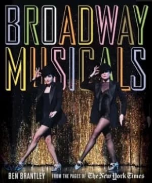 Broadway musicals by Ben Brantley