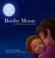 Booby Moon : A weaning book for toddlers.