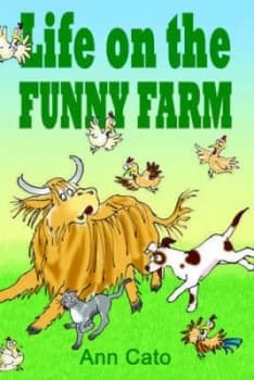 Life on the Funny Farm by Ann Cato Paperback