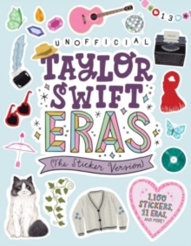Taylor Swift Eras (The Sticker Version) : 1,100 Stickers, 11 Eras, and More! Paperback / softback