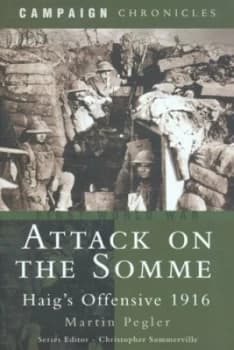 Attack on the Somme by Martin Pegler Hardback