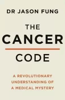 The Cancer Code by Dr Jason Fung